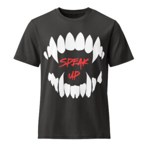 Speak Up Because They Can't (Unisex)