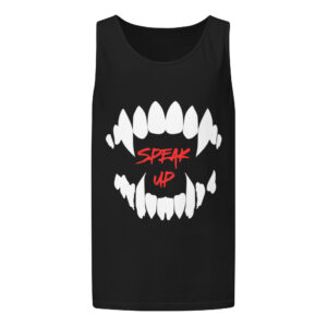 Speak Up Because They Can't Tank Top (Unisex)